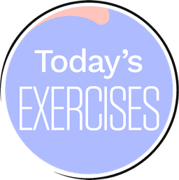 Today's Exercises